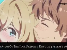 Phantom Of The Idol Season 1 Episode 4: Countdown, Release Date, Spoiler, and Cast Everything You Need To Know