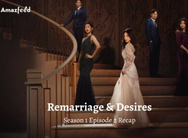 Remarriage & Desires Season 1 Episode 2 Recap