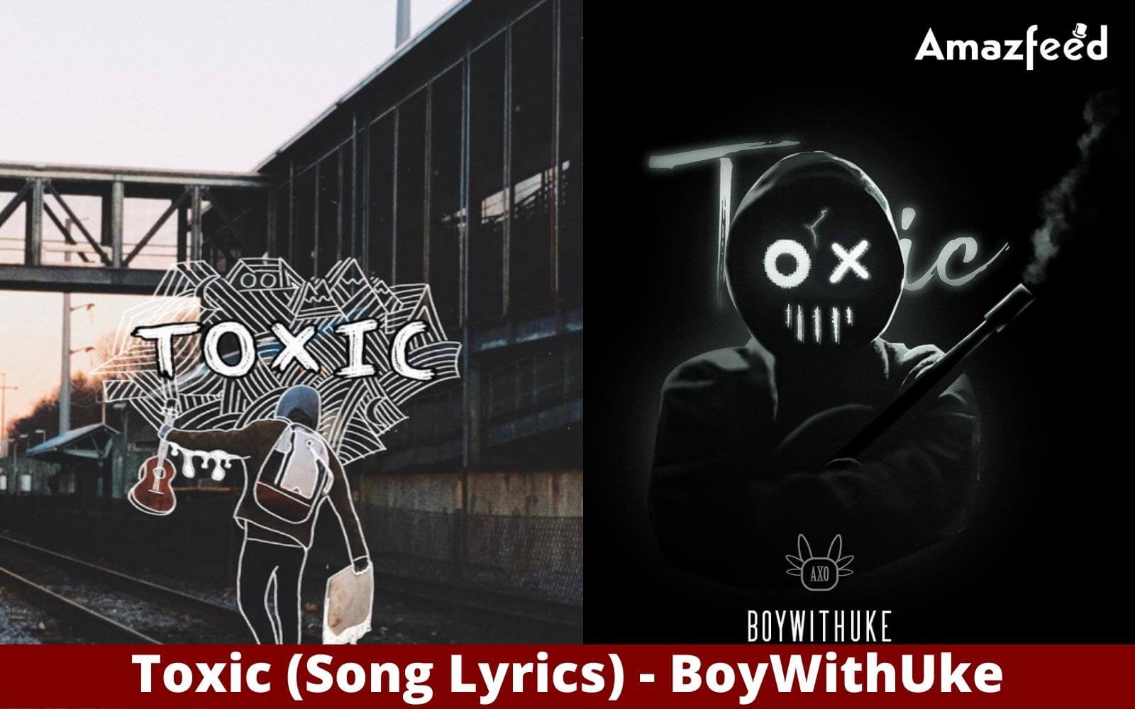 toxic lyrics by boywithuke｜TikTok Search