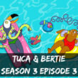 Tuca & Bertie Season 3 episode 3 release date