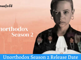 Unorthodox Season 2 Release Date