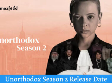 Unorthodox Season 2 Release Date
