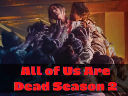 When Is All of Us Are Dead Season 2 Coming Out