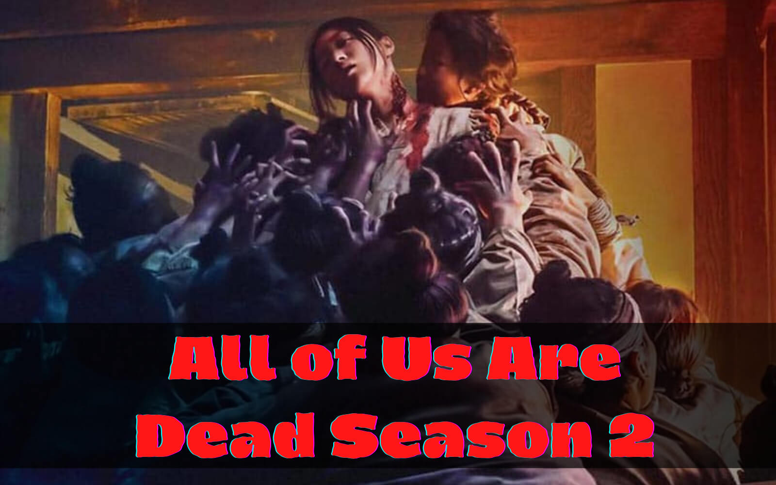 All of Us Are Dead Season 2 Release Date, Cast, Plot – All We Know