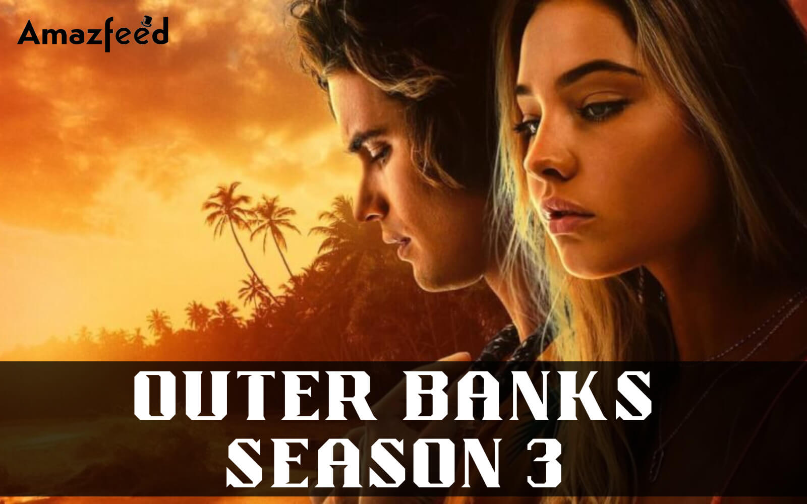 Outer Banks Season 3: Netflix Predicted Release Everything