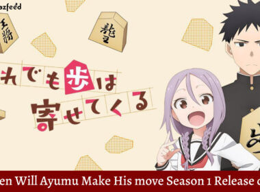 When Will Ayumu Make His move Season 1 Release date