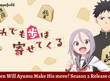 When Will Ayumu Make His move Season 2 Release date