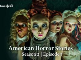 American Horror Stories Season 2 Episode 7 ⇒ Countdown, Release Date, Spoilers, Recap, Cast & News Updates