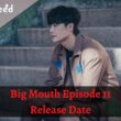 Big Mouth Episode 11 : Release Date, Countdown, Spoiler, Premiere Date, Teaser, and Recap