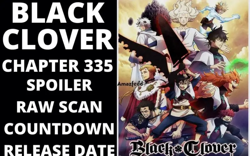 Black Clover Chapter 336 Spoiler, Plot, Raw Scan, Color Page, and Release Date