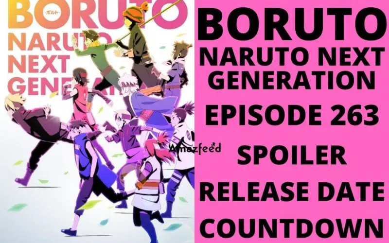 Boruto Episode 263 Spoiler, Release Date and Time, Countdown, Where to Watch, and More
