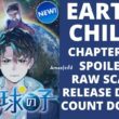 Earthchild Chapter 25 Spoiler, Release Date, Raw Scan, Count Down Everything we know so far