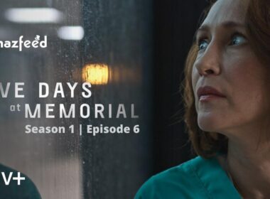 Five Days At Memorial Episode 6 : Release date, Countdown, Teaser, Premiere Time, Recap & Cast