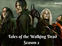 How Many Episodes Will Tales of the Walking Dead Season 2 Have