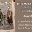 If You Wish Upon Me Episode 6 : Countdown, Release Date, Spoiler, Cast & Premiere Time