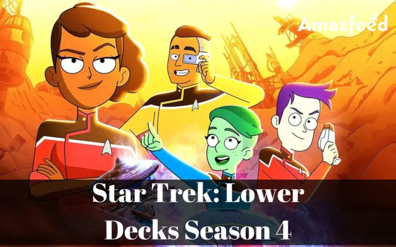 Is Star Trek Lower Decks Season 4 Renewed Or Cancelled