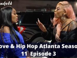 Love & Hip Hop Atlanta Season 11 Episode 3 : Countdown, Release Date, Recap, Spoiler, Teaser