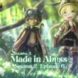 Made in Abyss Season 2 Episode 6 : Where to Watch, Countdown, Release Date, Recap, Cast & Spoiler