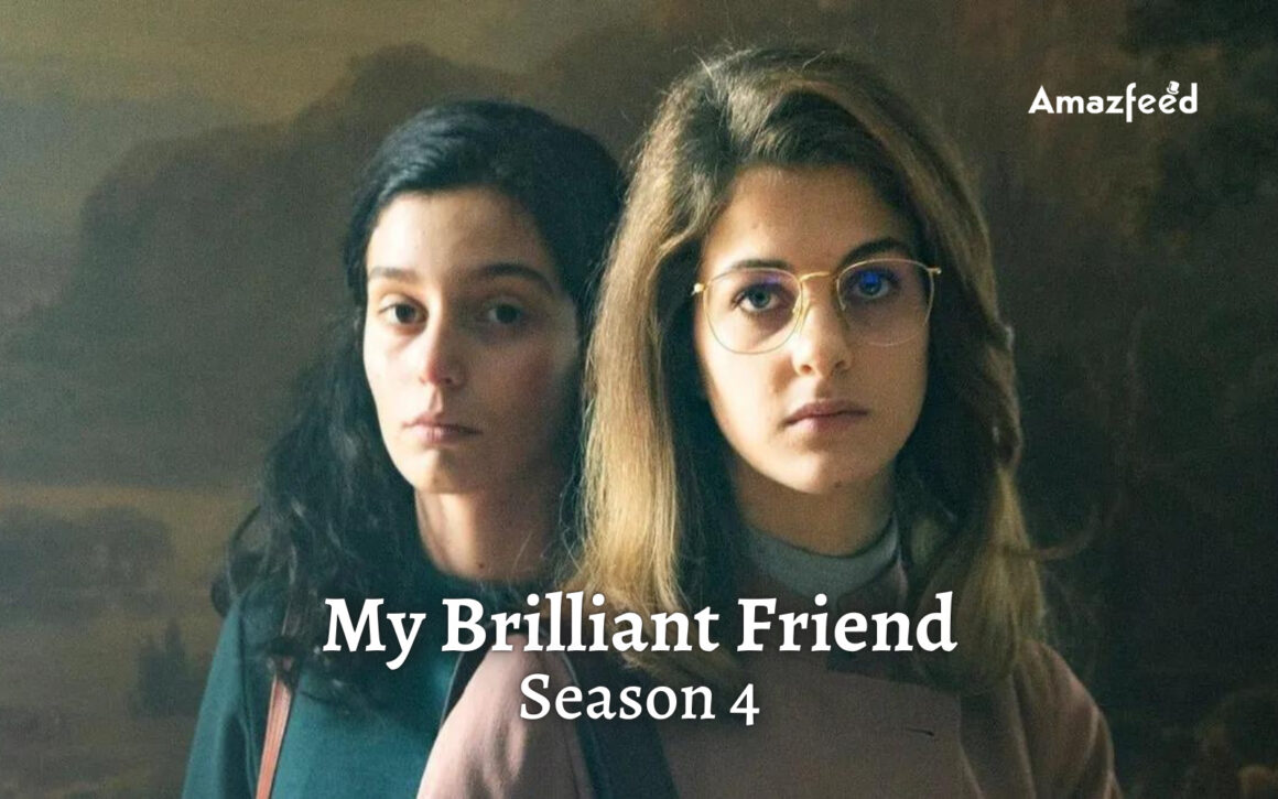 Is My Brilliant Friend Season 4 Happening? Everything We Know » Amazfeed