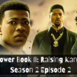 Power Book III Raising Kanan Season 2 Episode 2 Expected Release date & time