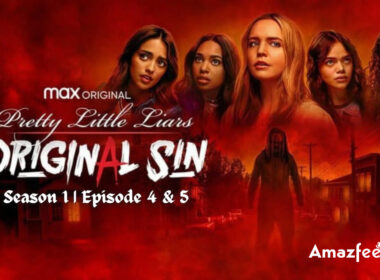 Pretty Little Liars Original Sin Season 1 Episode 4 & 5 Release Date