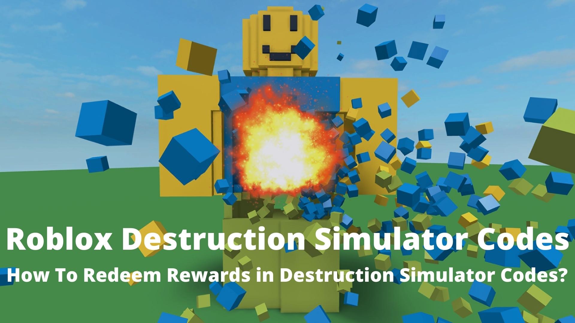 Roblox Destruction Simulator Codes December 2022 How To Redeem 