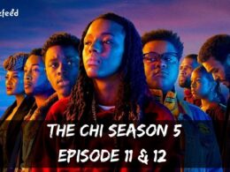 The Chi Season 5 Episode 11 & 12 : Countdown, Release Date, Spoilers, Premiere Time, Recap & Teaser