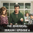 The Rehearsal Season 1 Episode 6 spoiler