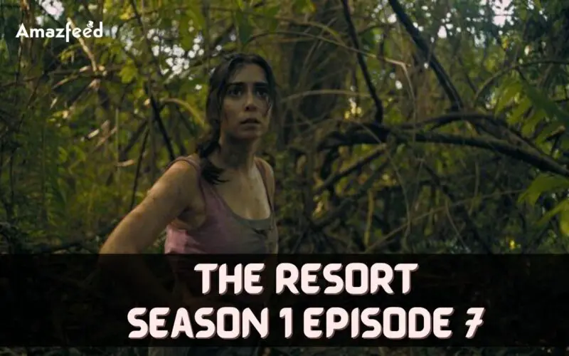 The Resort Episode 7 : Release Date, Countdown, Spoiler, Recap, and Every Latest Updates