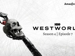 Westworld Season 4 Episode 7 Release Date