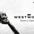Westworld Season 4 Episode 8 ⇒ Countdown, Release Date, Spoilers, Recap, Cast & News Updates