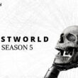 Westworld Season 5 Release Date