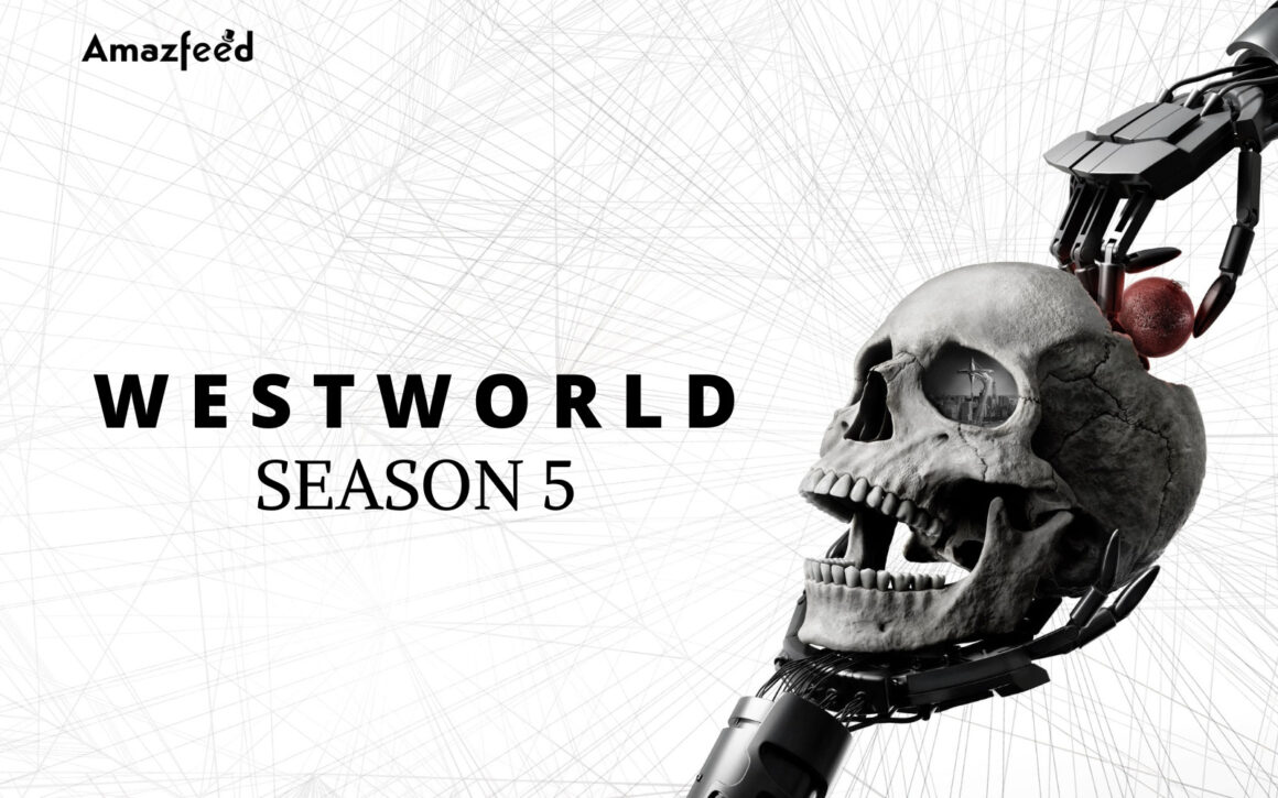 Westworld Season 5 ⇒ Release Date, News, Cast, Spoilers & Updates ...