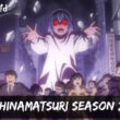 What can the viewers expect from Hinamatsuri season 2