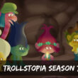 What can you expect from Trollstopia Season 7
