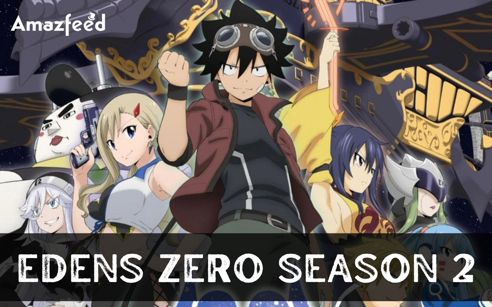 EDENS ZERO Season 2 Air Dates & Countdown