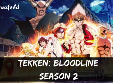 When Is Tekken: Bloodline Season 2 Coming Out (Release Date)