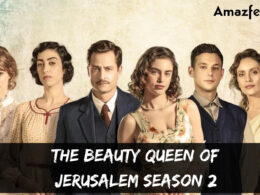 When Is The Beauty Queen of Jerusalem Season 2 Coming Out