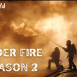When Is Under Fire Season 2 Coming Out (Release Date)