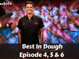 Best In Dough Episode 4, 5 & 6 Expected Release date Time