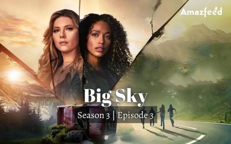Big Sky Season 3 Episode 3.1