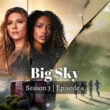 Big Sky Season 3 Episode 4.1