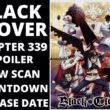 Black Clover Chapter 339 Spoiler, Plot, Raw Scan, Color Page, and Release Date