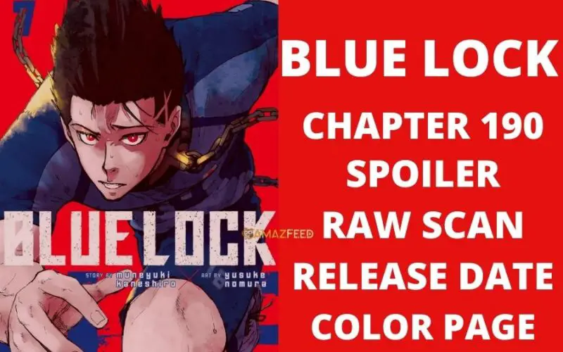 Blue Lock Chapter 190 Spoiler, Release Date, Raw Scan, Count Down Color Page