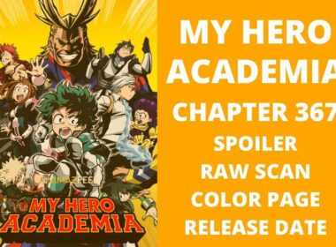 Boku No My Hero Academia Chapter 367 Spoiler, Raw Scan, Countdown, Release Date