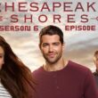 Chesapeake Shores Season 6 Episode 10 : Release Date, Countdown, Spoiler, Cast, Recap, Teaser & Release Time