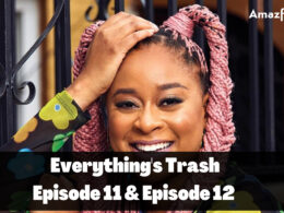Everything's Trash Episode 11 & Episode 12 countdown