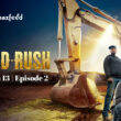 Gold Rush Season 13 Episode 2.1