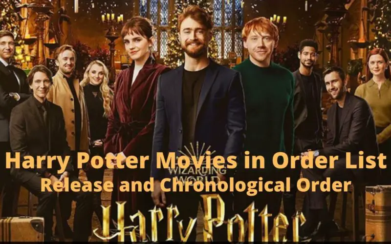 Harry Potter Movies in Order List, From Sorcerer's Stone To Fantastic Beasts - Release and Chronological Order