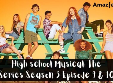 High School Musical: The Musical - The Series Season 3 Episode 9 & 10 ⇒ Countdown, Release Date, Spoilers, Recap, Cast & News Updates